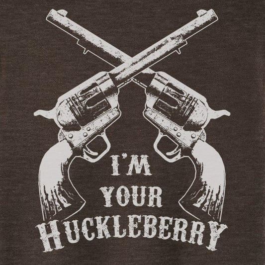 I'm Your Huckleberry Tee