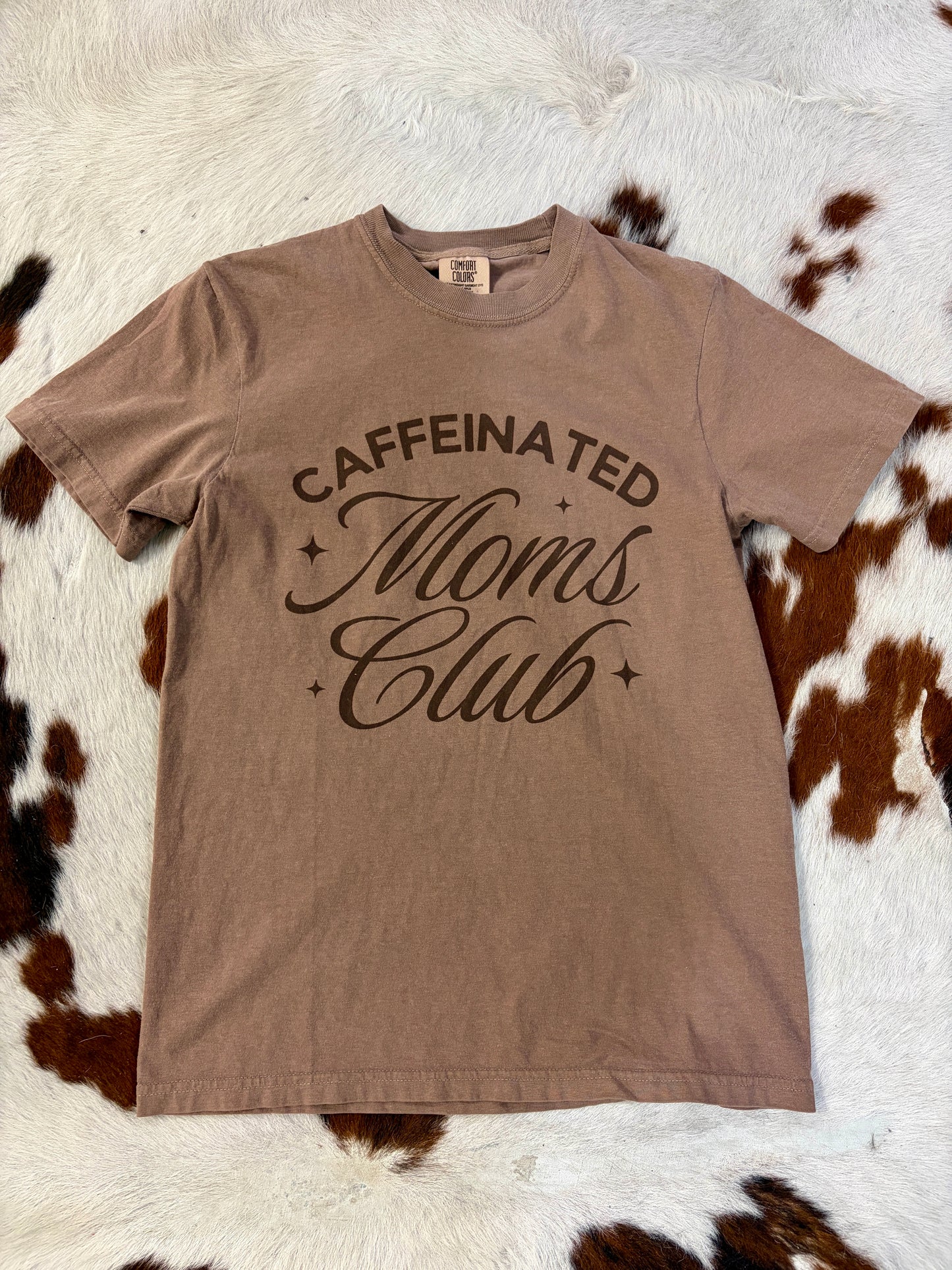CAFFEINATED MOMS CLUB Graphic T