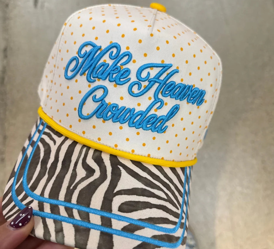 Make Heaven Crowded Hat