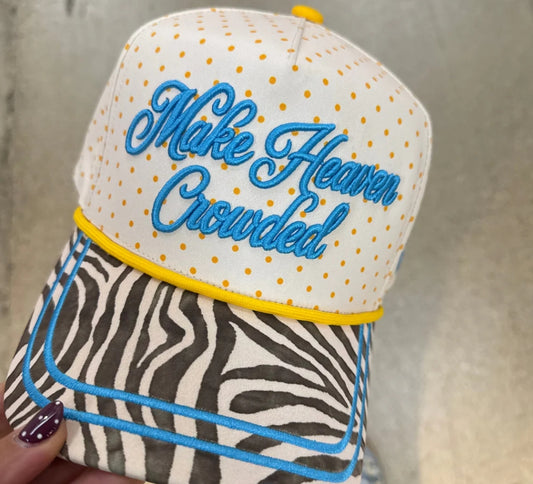 Make Heaven Crowded Hat